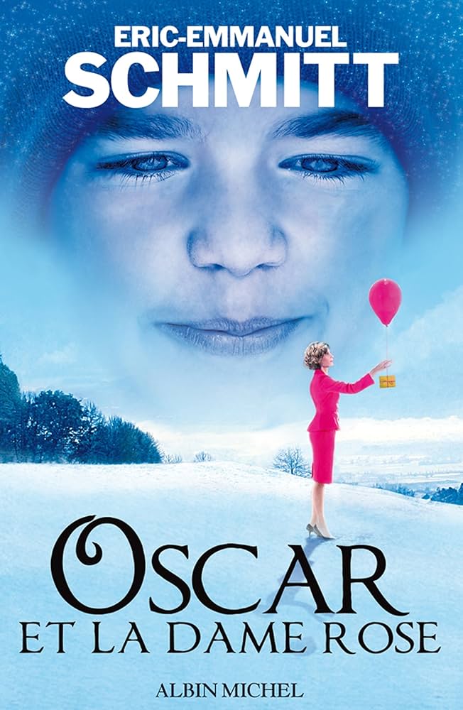 Oscar et la Dame rose d'Éric-Emmanuel Schmitt