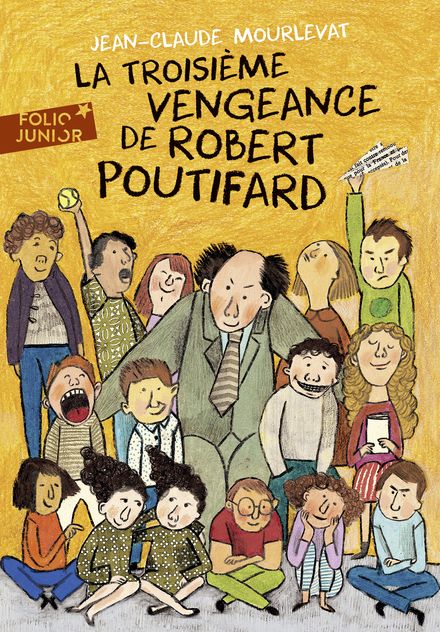 La Troisième Vengeance de Robert Poutifard de Jean-Claude Mourlevat