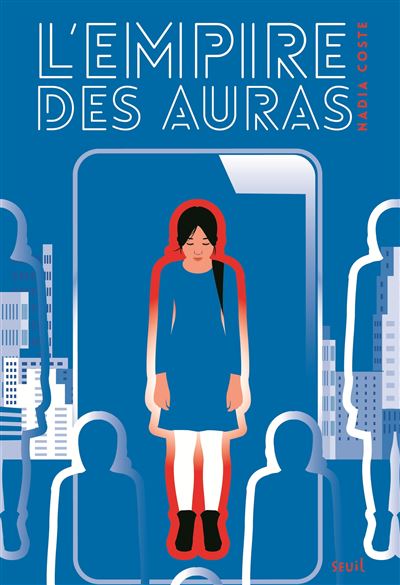 L'empire des auras de Nadia Coste