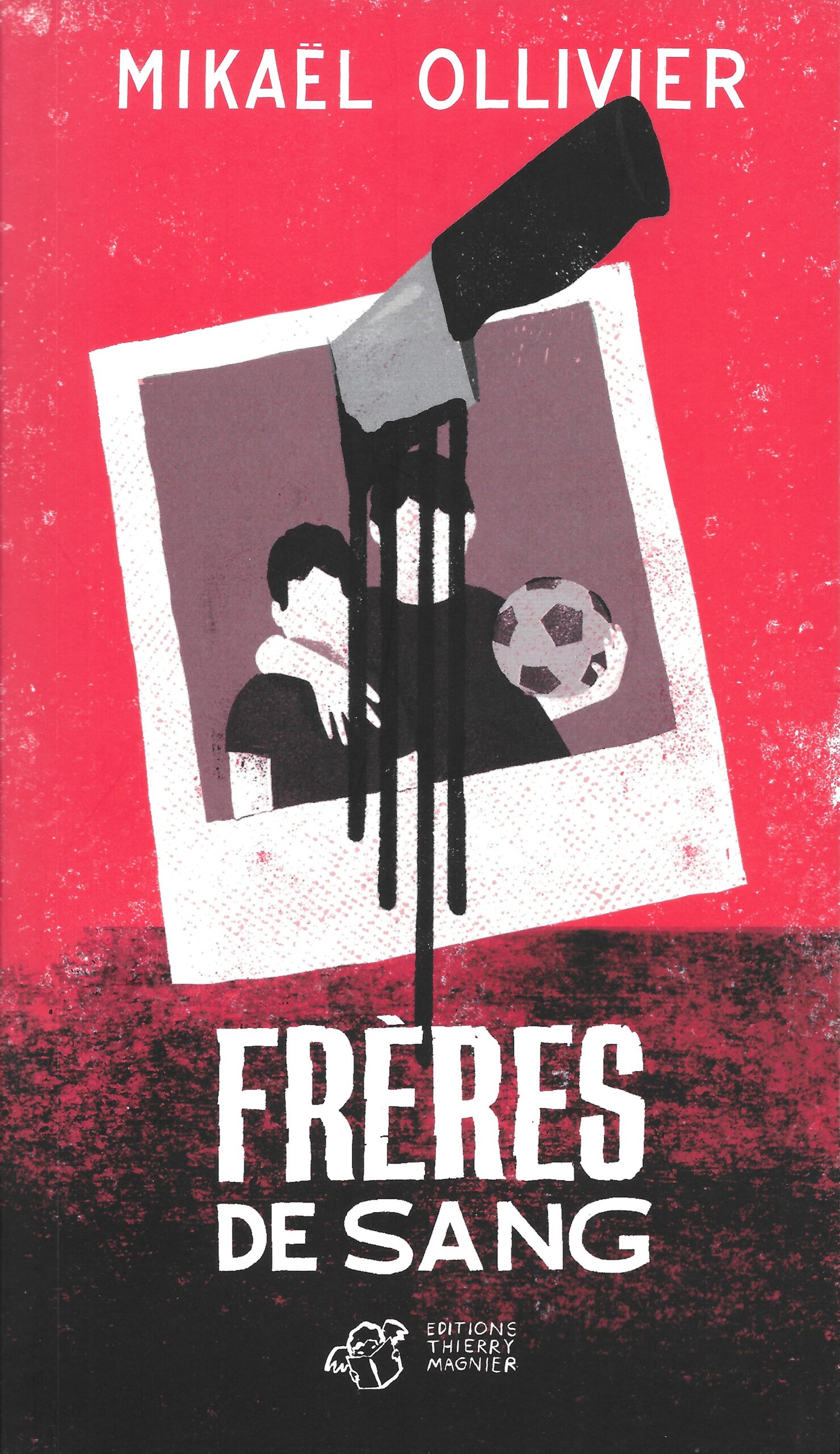 Frères de sang de Mikael Ollivier