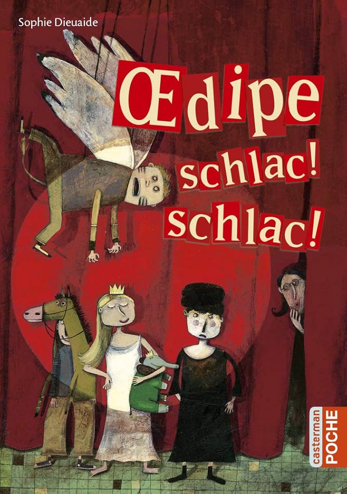 Oedipe schlac schlac de Sophie Dieuaid